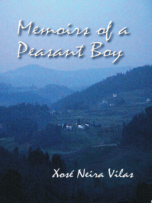 Title details for Memoirs of a Peasant Boy by Xosé Neira Vilas - Available